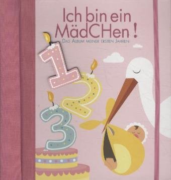 Ich bin ein Mädchen!: Das Album meiner ersten LebensjahreLebensjahre Living & Furnishing