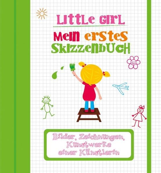 Little Girl. Meine ersten Kunstwerke: Bilder, Zeichnungen, Kunstwerke einer kleinen Künstlerin Film, Art & Culture