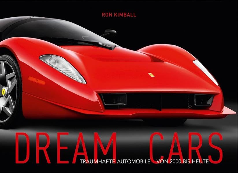 Dream Cars: Traumhafte Automobile von 2000 bis heute Leisure, Home & Garden