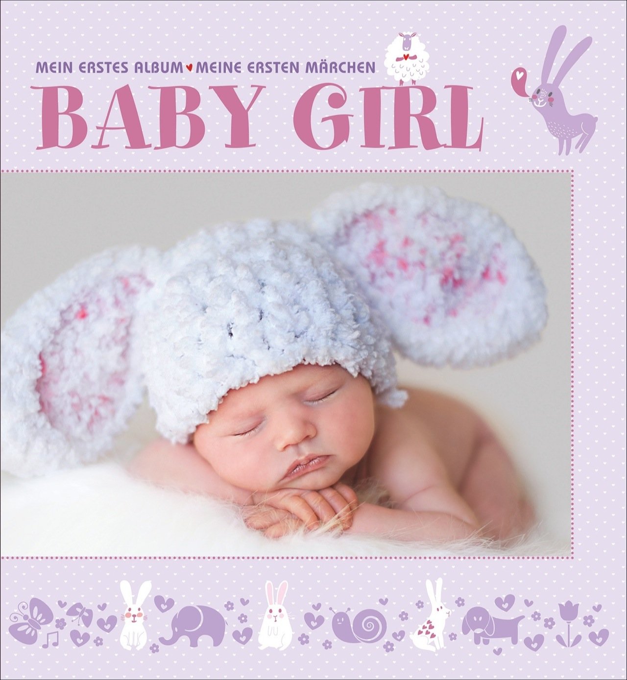 Baby Girl: Mein erstes Album. Meine ersten Märchen Hobbies & Crafts