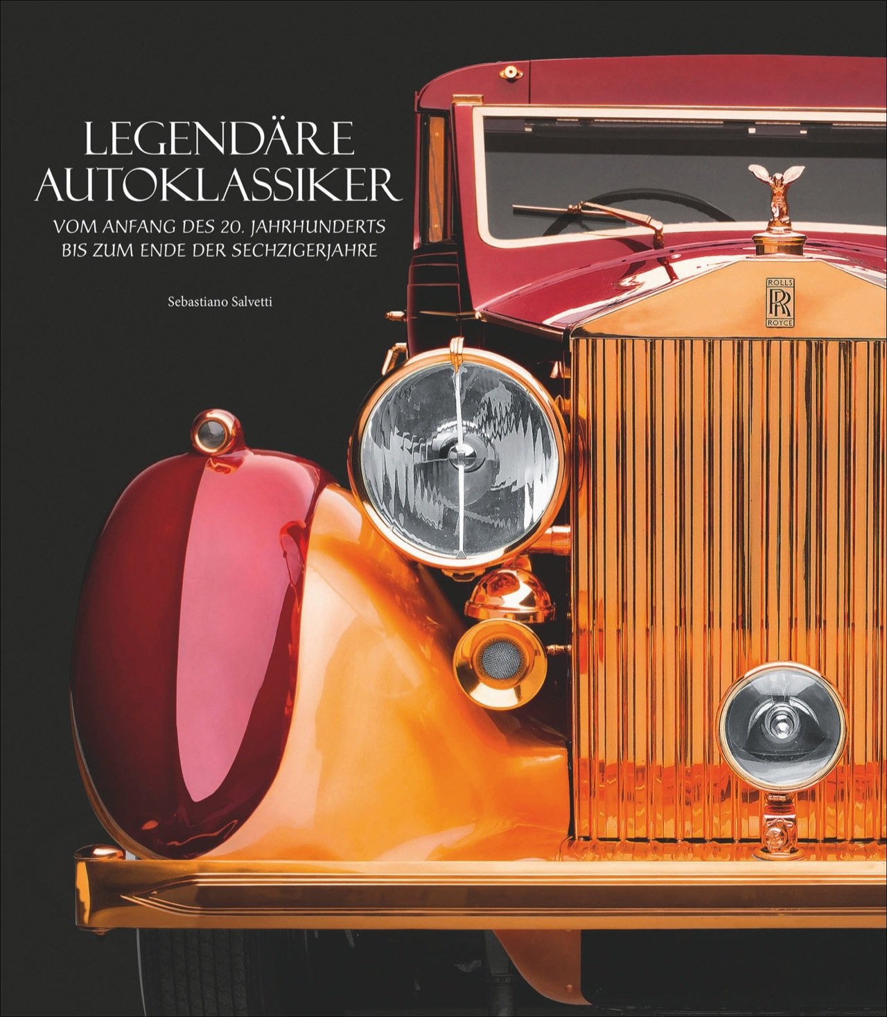 Legendäre Autoklassiker: Vom Anfang des 20. Jahrhunderts bis zum Ende der Sechzigerjahre Leisure, Home & Garden