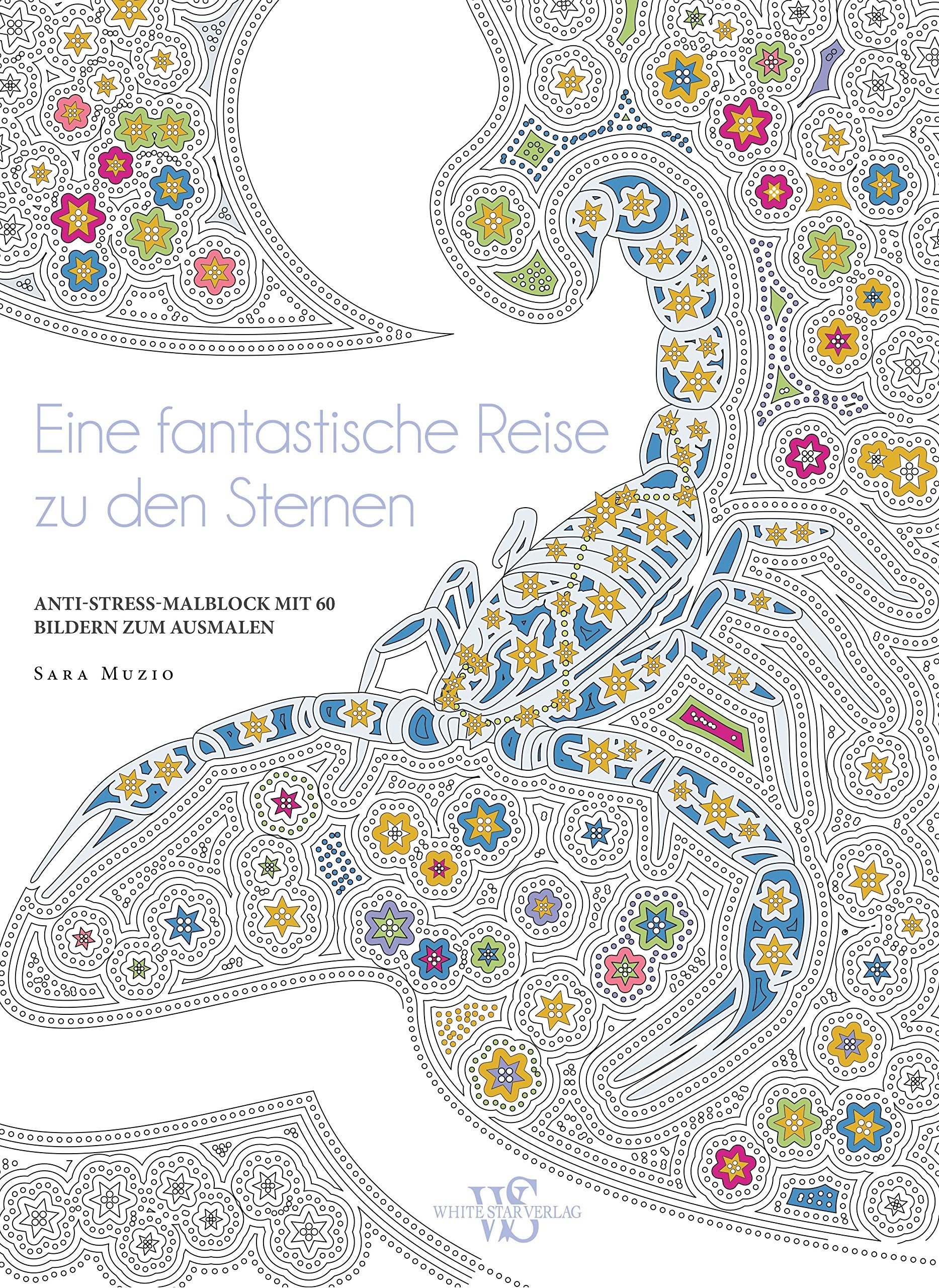 Eine fantastische Reise zu den Sternen: Anti-Stress Malblock mit 60 Bildern zum Ausmalen Hobbies & Crafts
