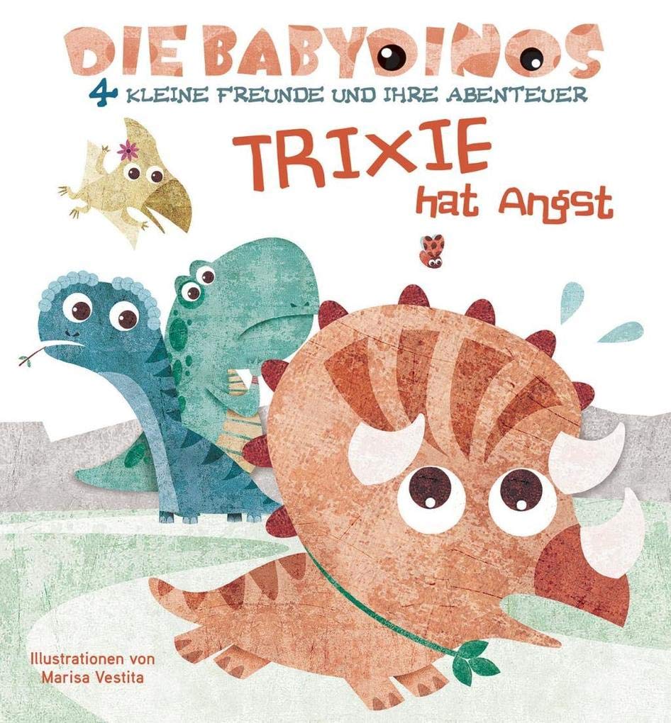 Trixie hat Angst: Die Babydinos Non-fiction