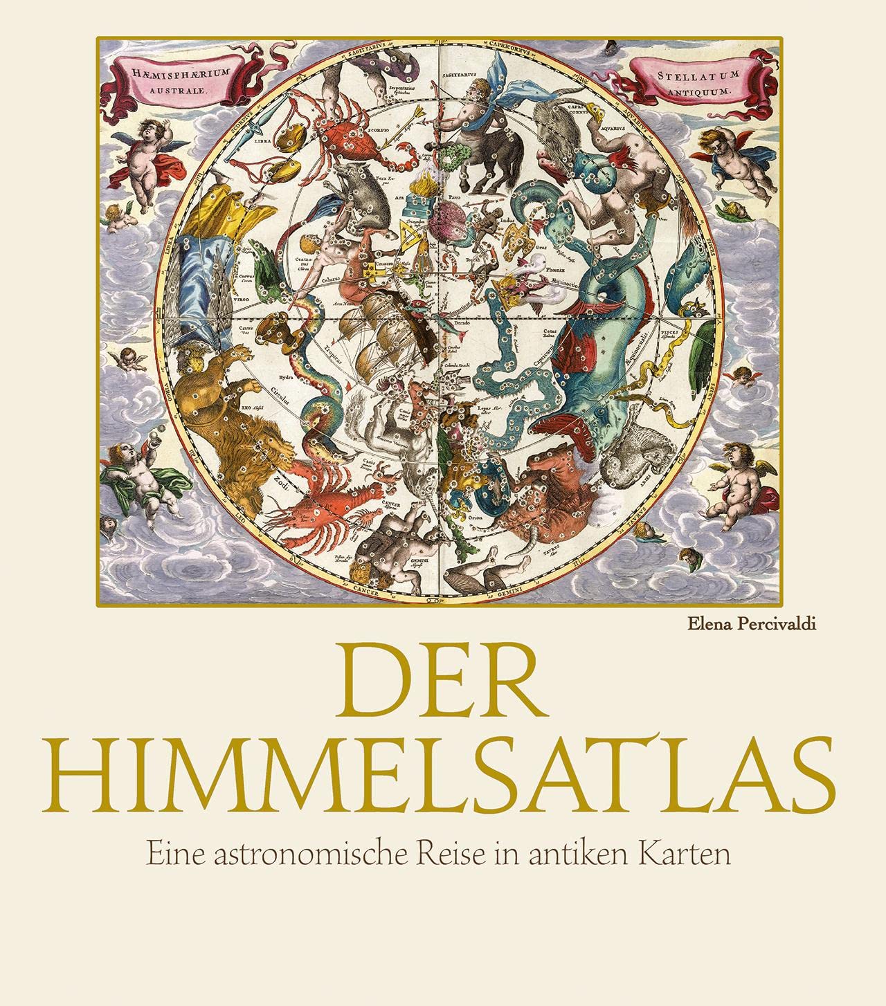 Der Himmelsatlas: Eine astronomische Reise in antiken Karten Geology & Geography