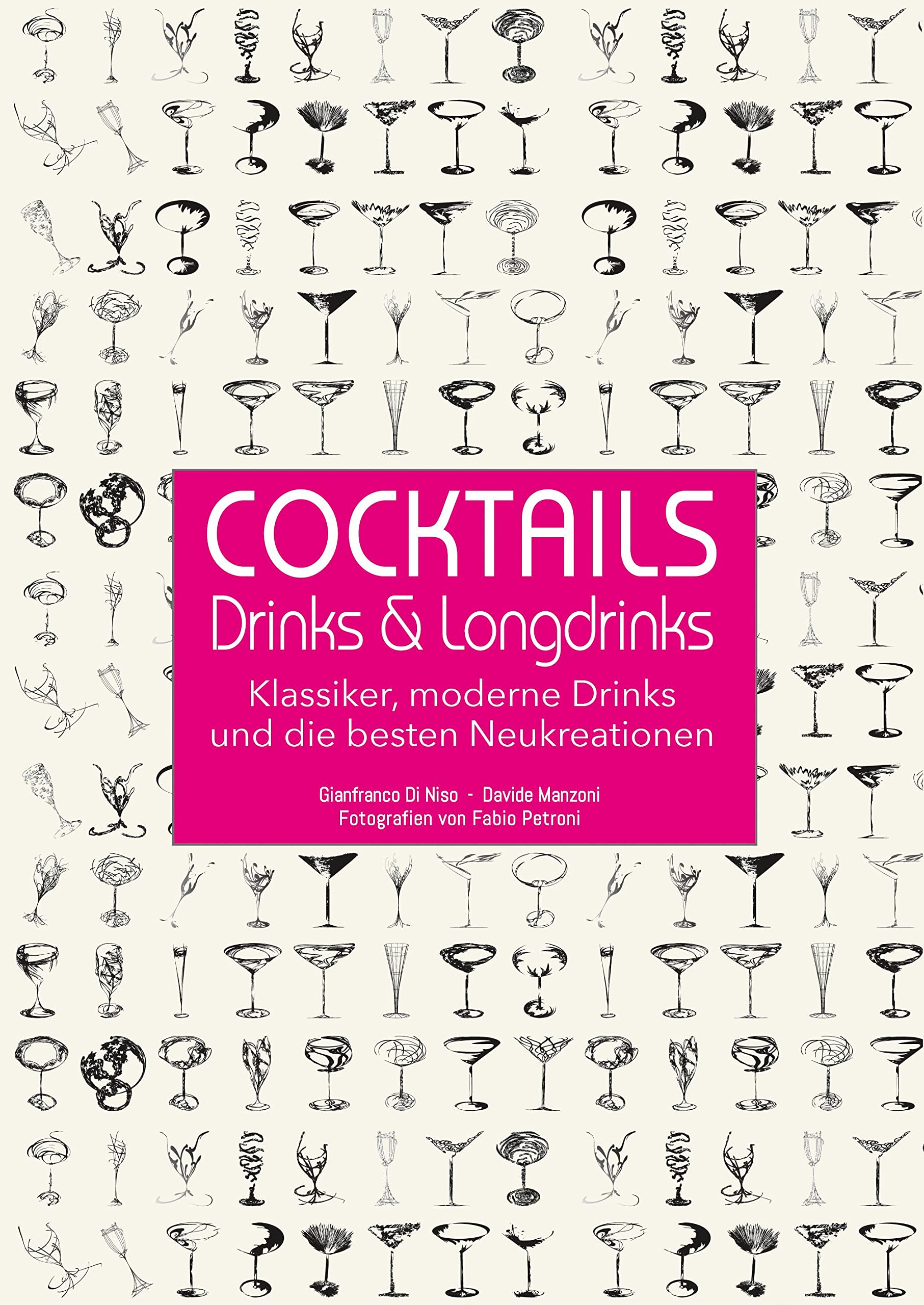 Cocktails, Drinks & Longdrinks: Klassiker, moderne Drinks und die besten Neukreationen Leisure, Home & Garden
