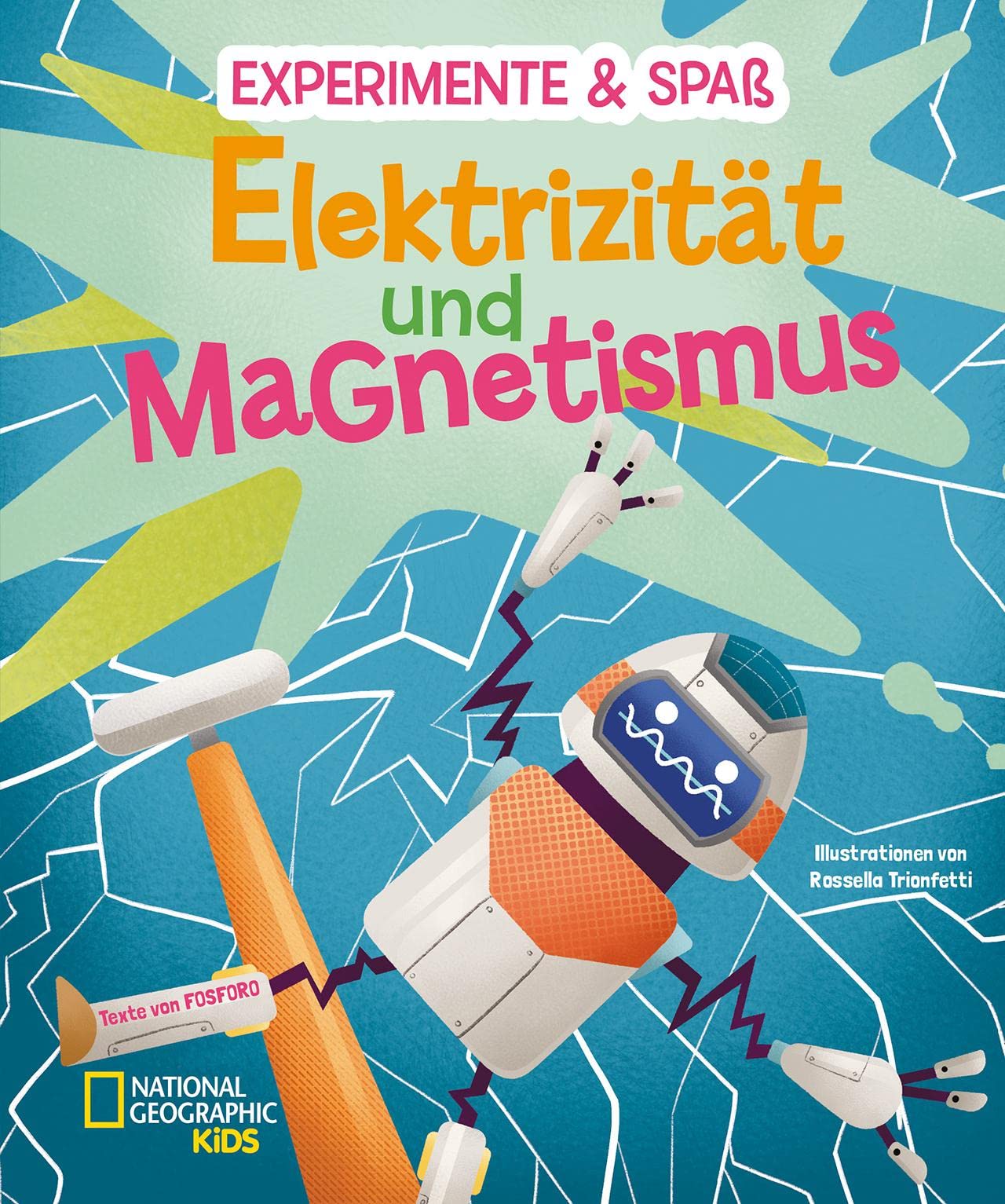 Elektrizität und Magnetismus: National Geographic Kids Non-fiction