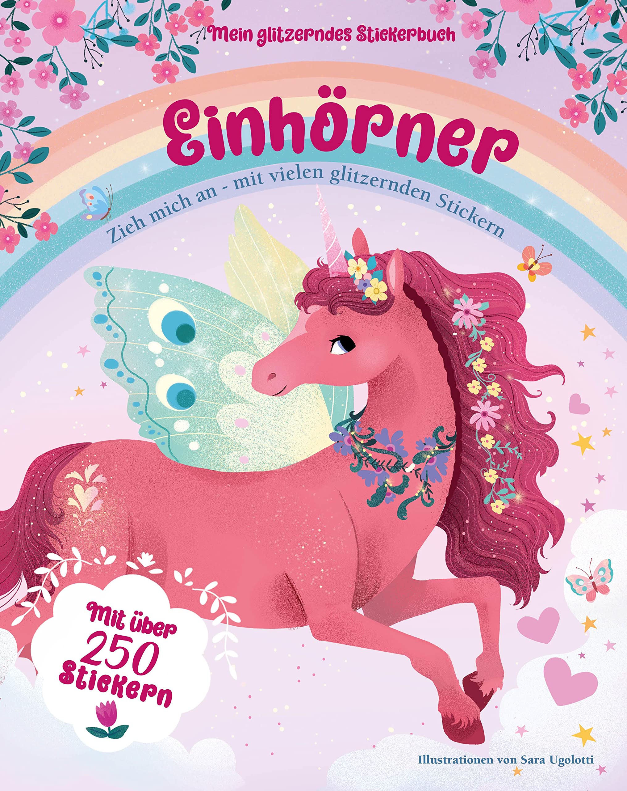 Mein glitzerndes Stickerbuch. Einhörner. Über 250 wiederverwendbare Aufkleber; für Kinder ab 4 Jahren: Mit über 250 Stickern; für Kinder ab 4 Jahren Non-fiction