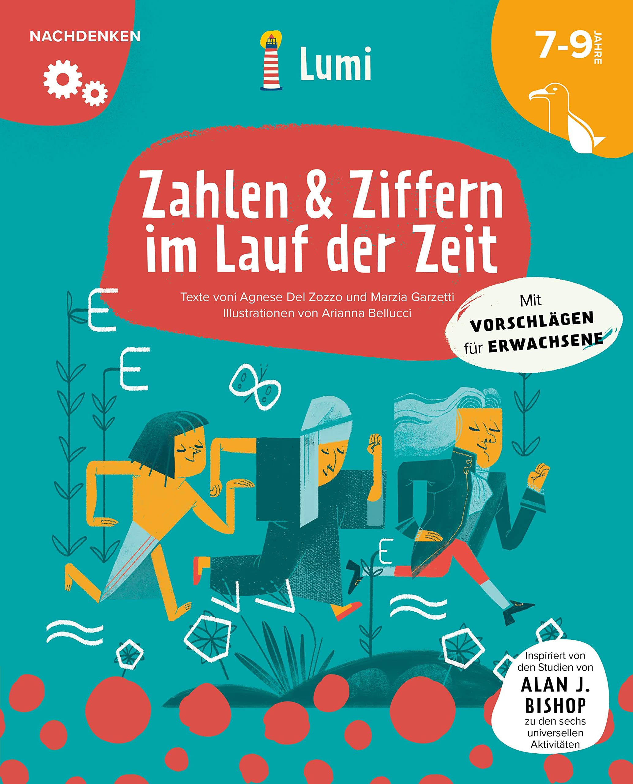 Zahlen & Ziffern im Lauf der Zeit. Mit vielen Tipps für Eltern und Lehrer: Entwicklungsbereich Nachdenken (LUMI Kinderbuchreihe); für Kinder ab 7 Jahren Non-fiction