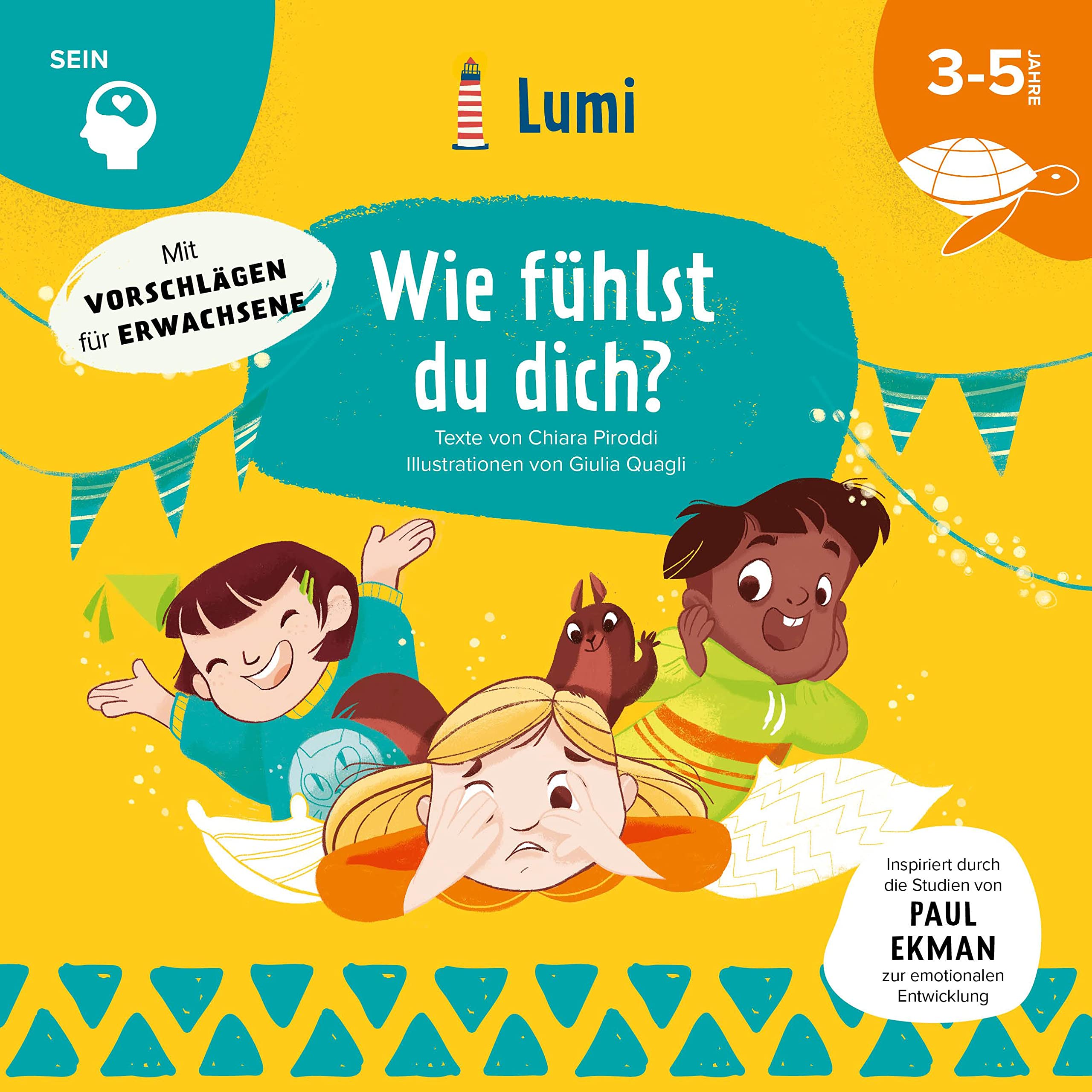 Wie fühlst du dich? Mit vielen Tipps für Eltern und Lehrer: Entwicklungsbereich Sein (LUMI Kinderbuchreihe); für Kinder ab 3 Jahren Non-fiction