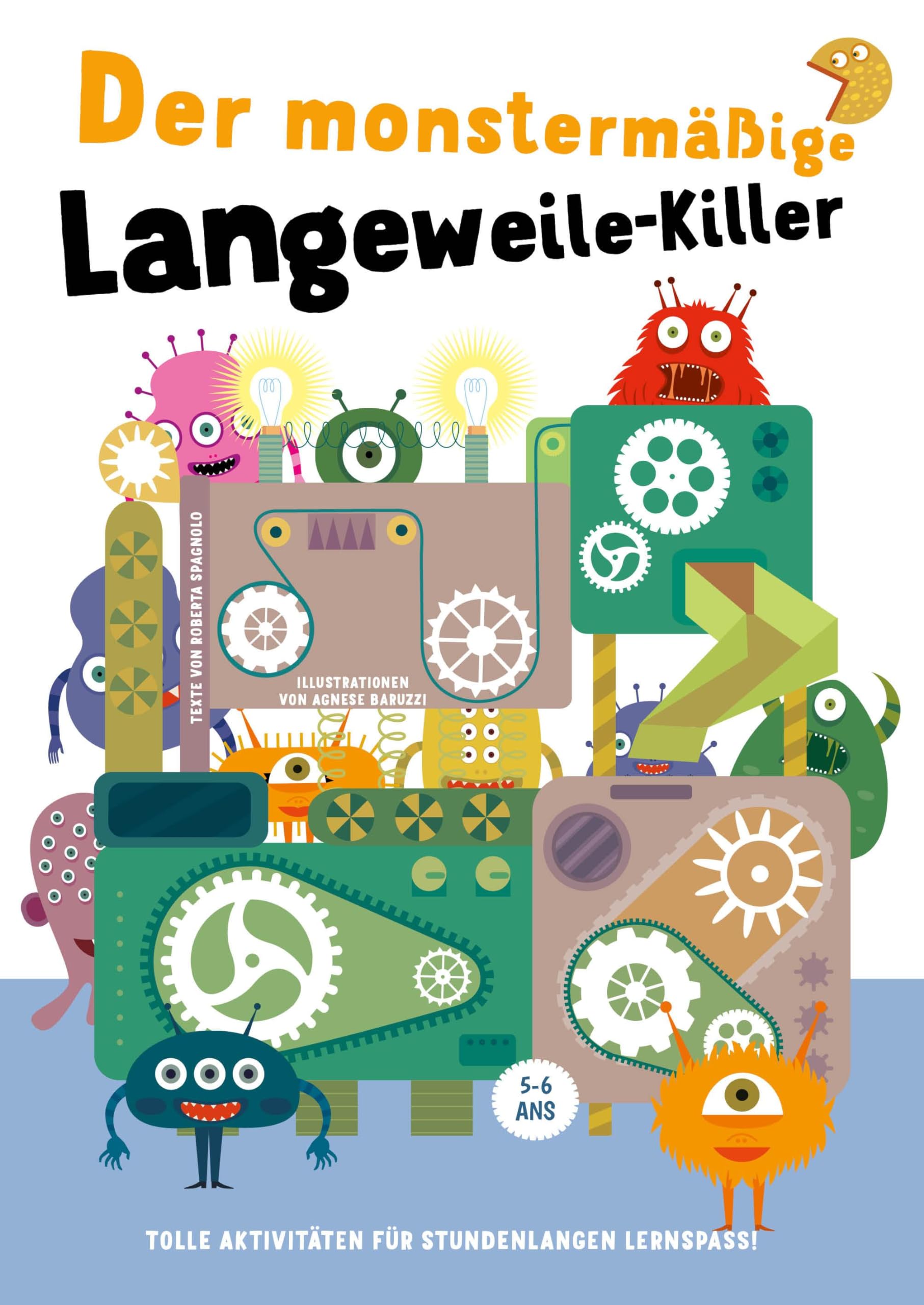 Der monstermäßige Langeweile-Killer: Tolle Aktivitäten für stundenlangen Lernspaß! Rätselbuch für Kinder ab 5 Jahren: Tolle Aktivitäten für stundenlangen Lernspaß! für Kinder ab 5 Jahren Non-fiction