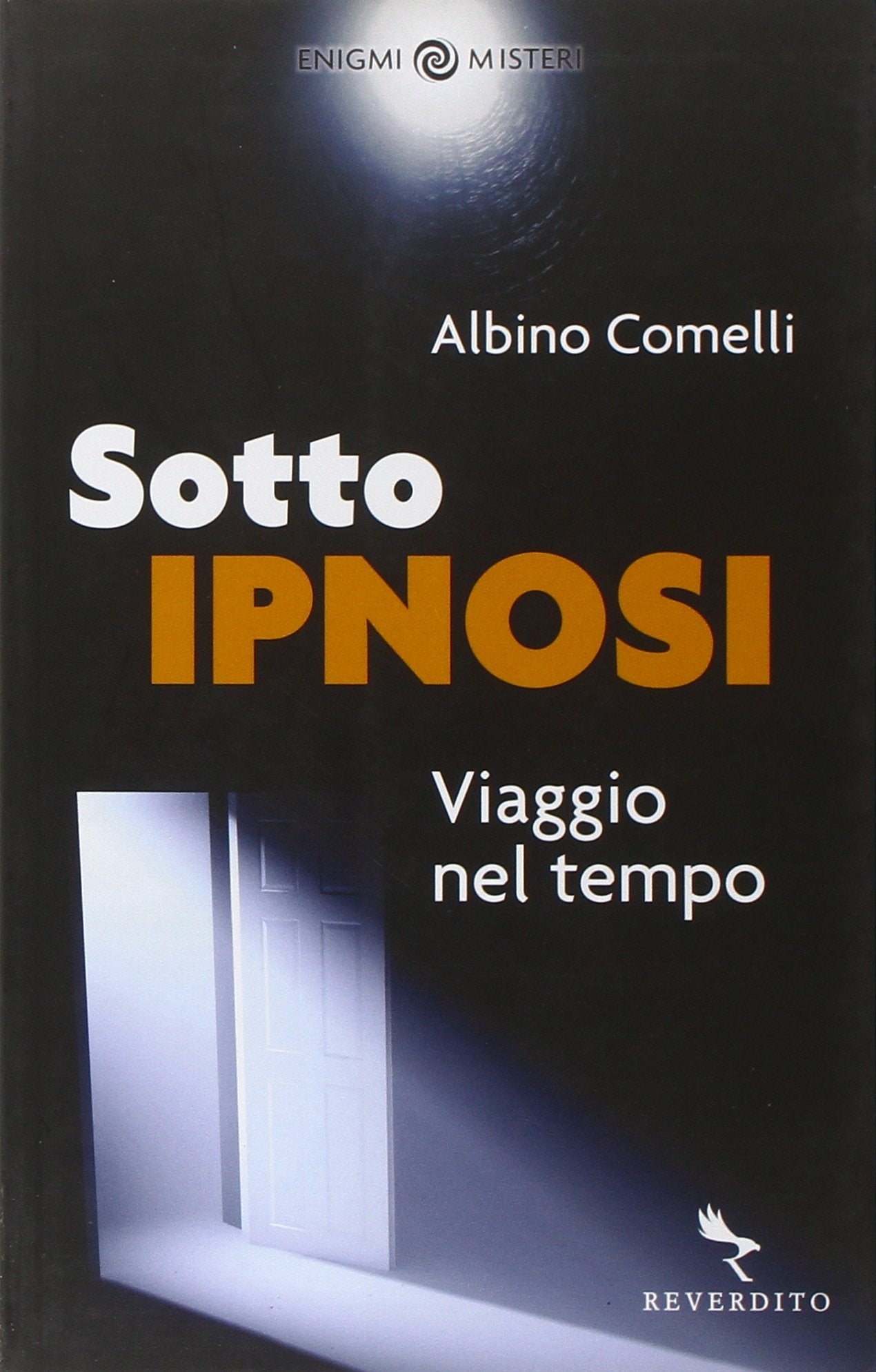 Sotto ipnosi. Viaggio nel tempo book