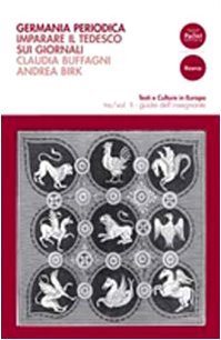 Germania periodica. Imparare il tedesco sui giornali. Ediz. bilingue. Guida dell'insegnante (Vol. 2) book