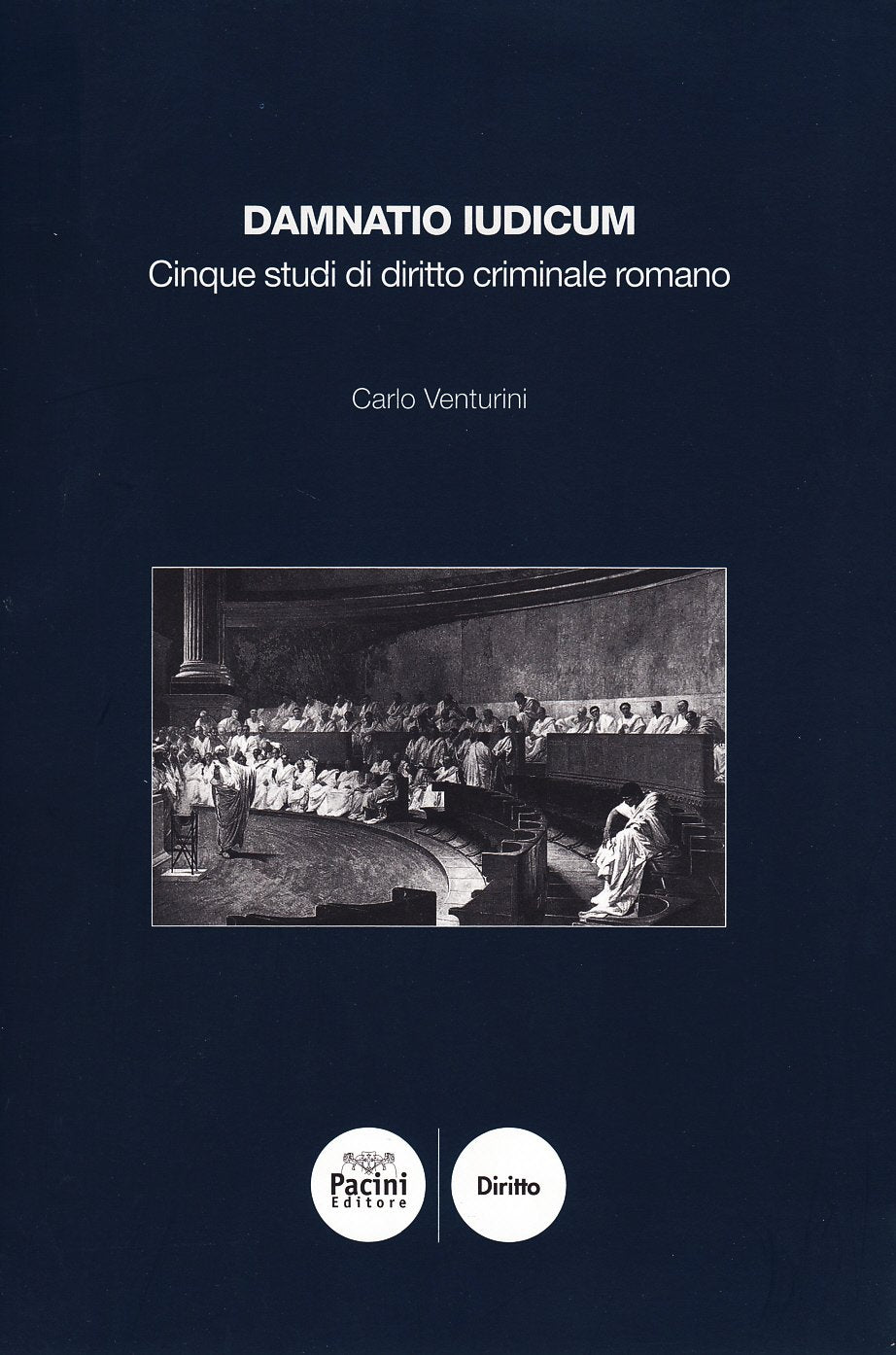 Damnatio iudicum. Saggi di diritto criminale romano book