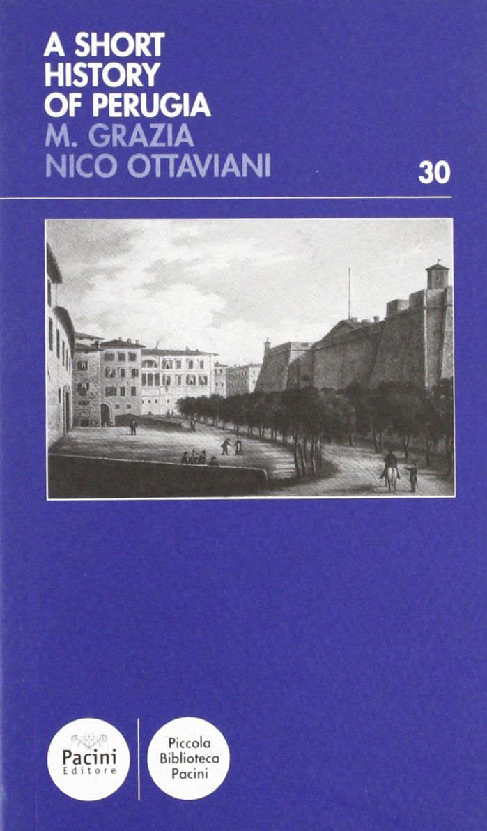 A Short history of Perugia (Piccola biblioteca Pacini) Leisure, Home & Garden