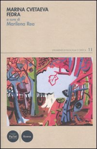 Marina Cvetaeva. Fedra (Strumenti di Filologia e Critica) Contemporary literature