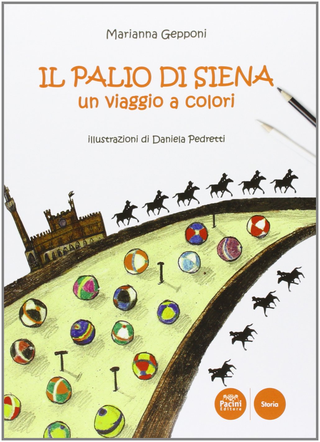 Il Palio di Siena. Un viaggio a colori. Ediz. illustrata (Storia) Non-fiction