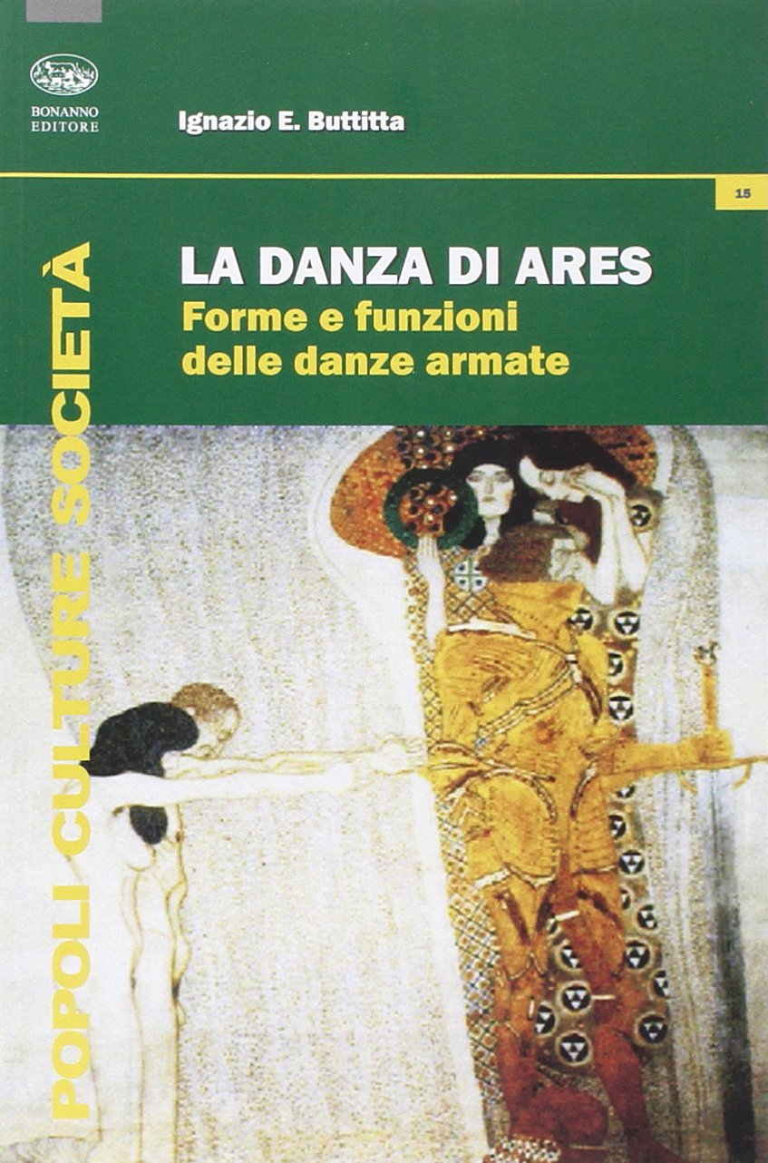La danza di Ares. Forme e funzioni delle danze armate book