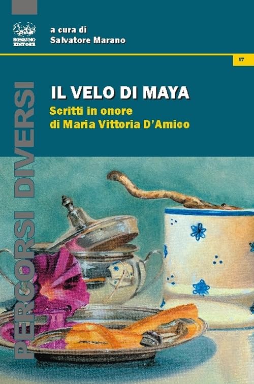 Il velo di Maya. Scritti in onore di Maria Vittoria D'Amico book