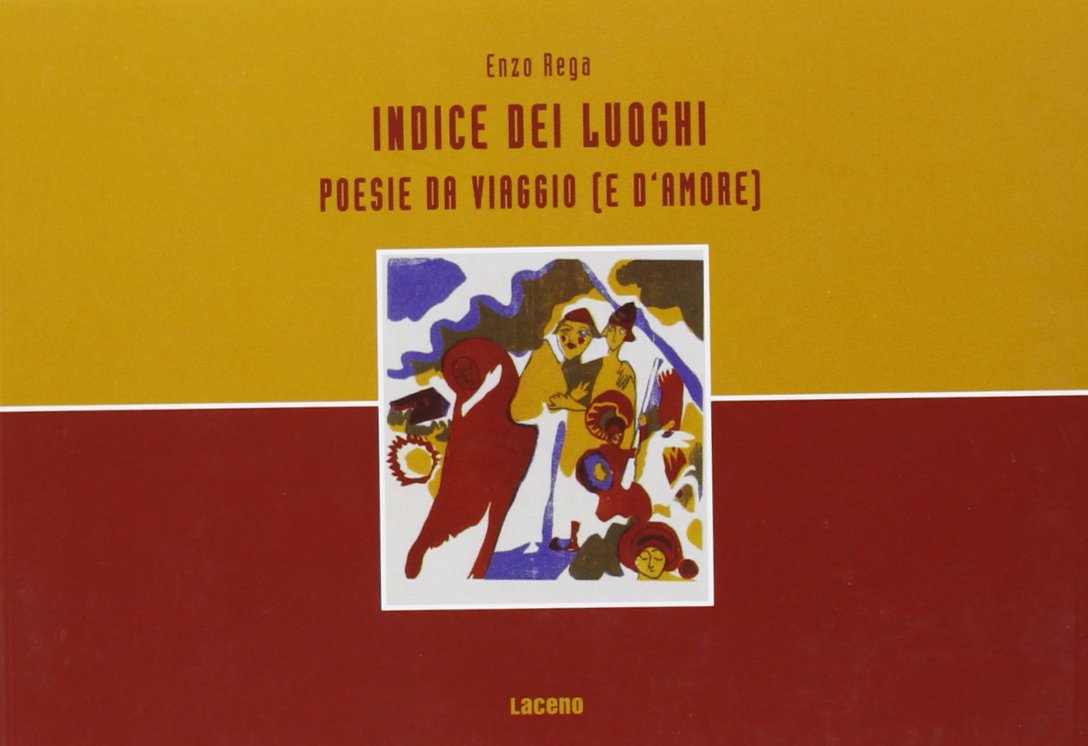 Indice dei luoghi. Poesie da viaggio (e d'amore) book