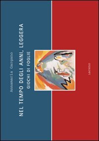Nel tempo degli anni, leggera. Giochi di foglie book