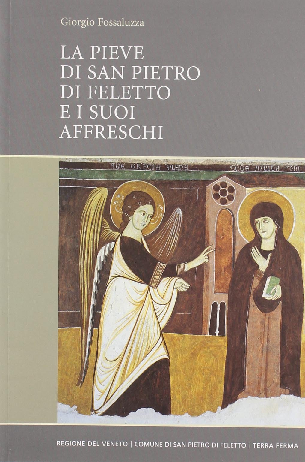 La Pieve di San Pietro di Feletto e i suoi affreschi Architecture