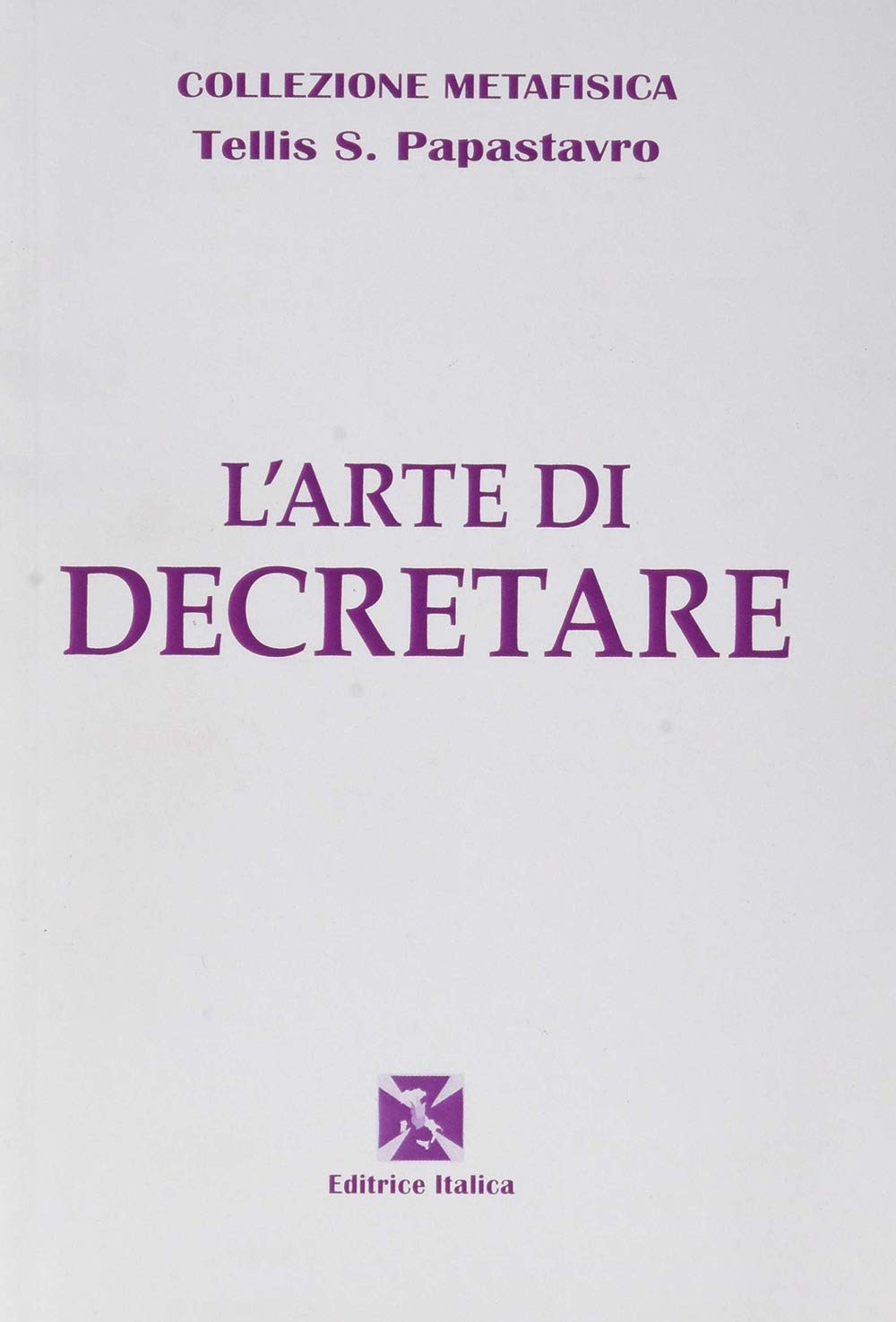 L' arte di decretare Religion & Esotericism