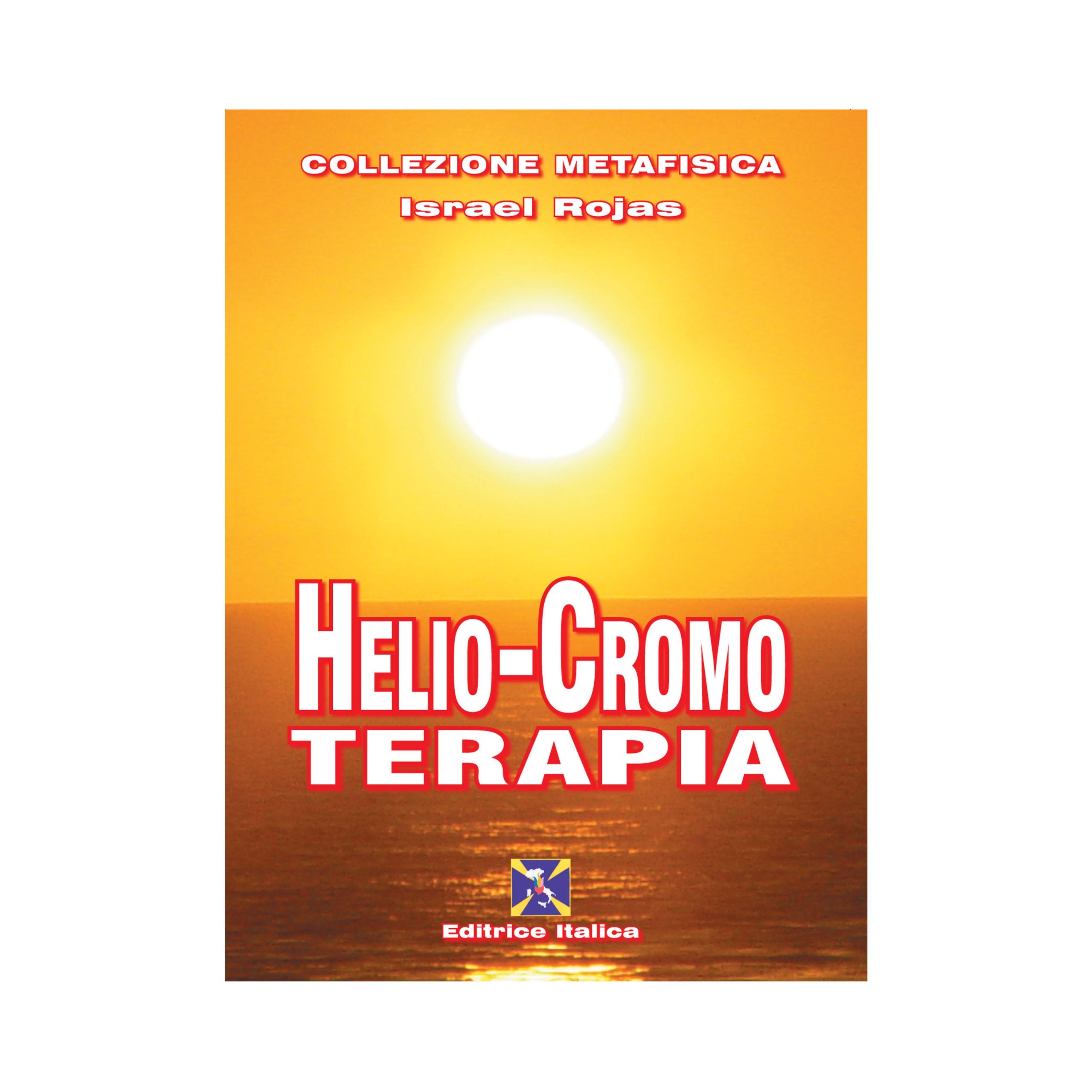 Helio-cromo terapia (Collezione Metafisica) Health, Nutrition & Fitness