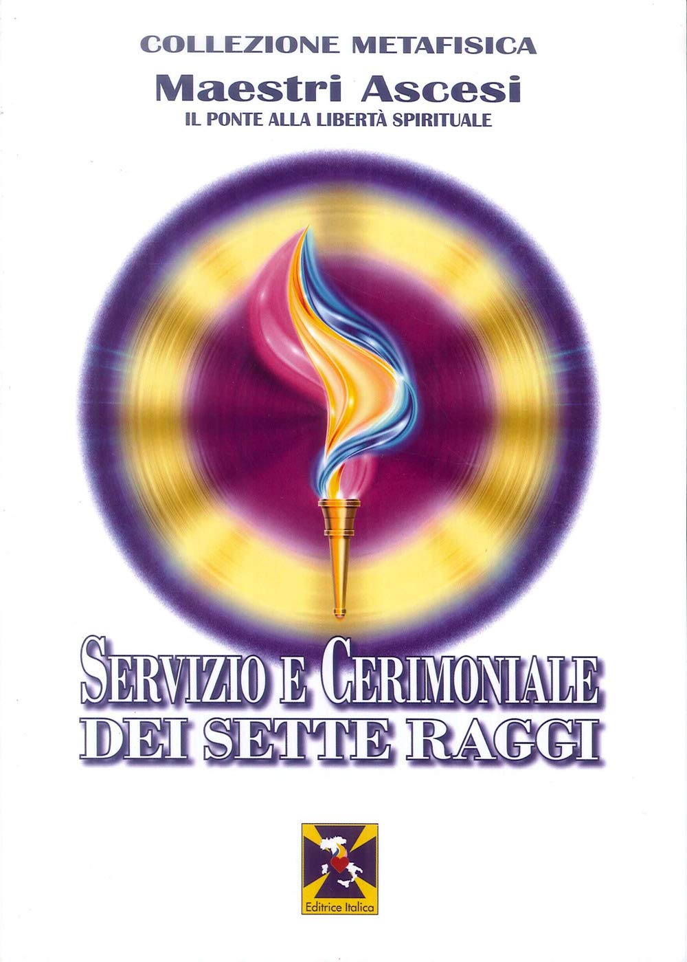 Servizi e cerimoniali dei Sette Raggi (Collezione Metafisica) Religion & Esotericism