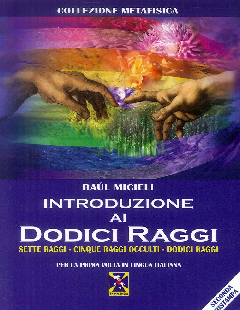 Introduzione ai 12 raggi sette raggi-cinque raggi occulti-dodici raggi Religion & Esotericism