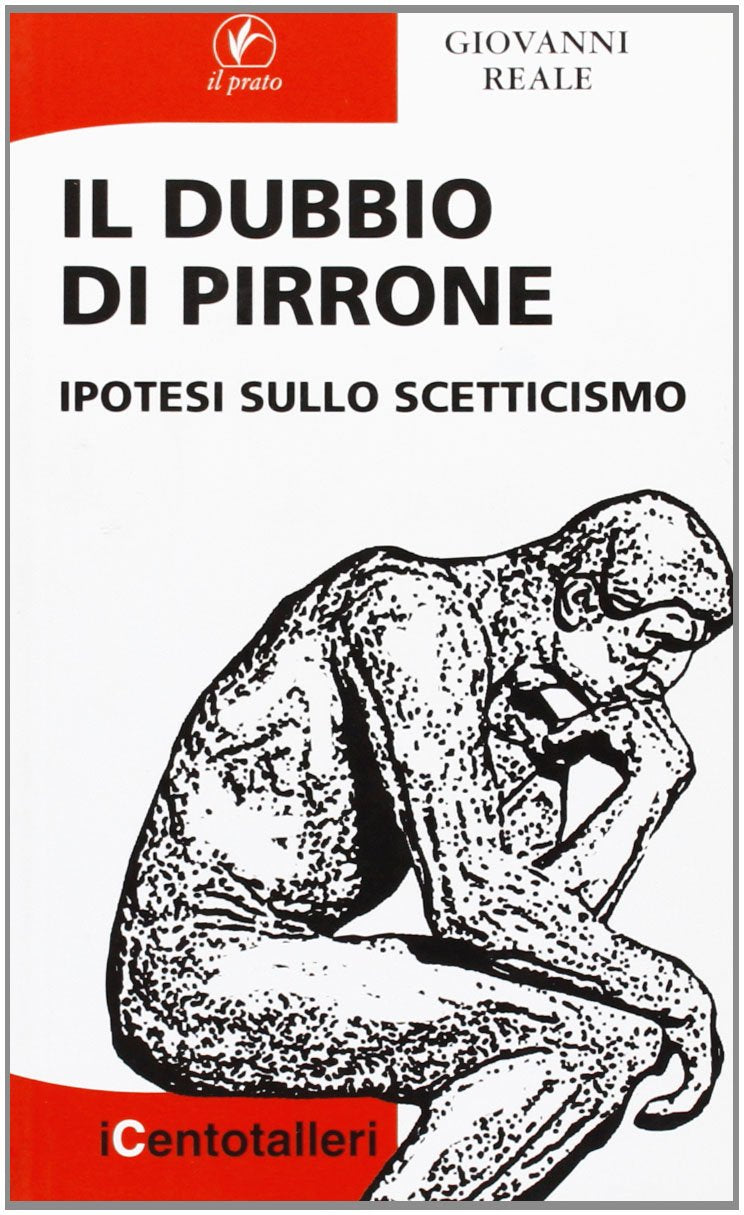 Il dubbio di Pirrone. Ipotesi sullo scetticismo (I centotalleri) Philosophy