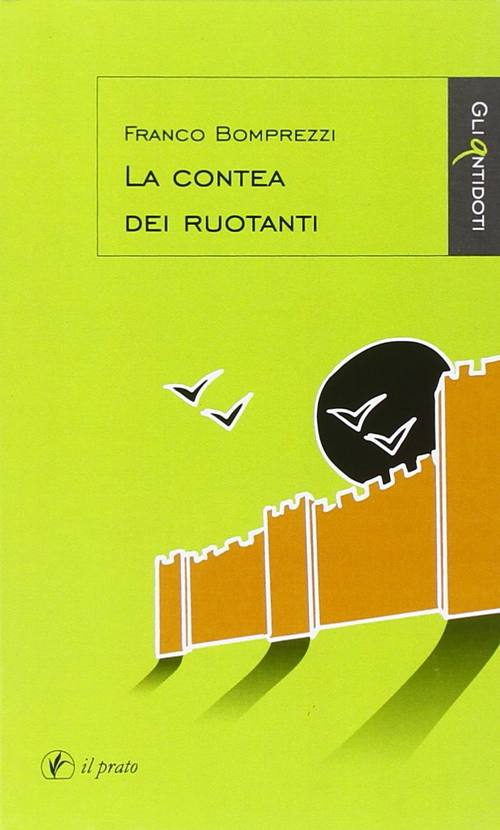 La contea dei ruotanti (Gli antidoti) Contemporary literature