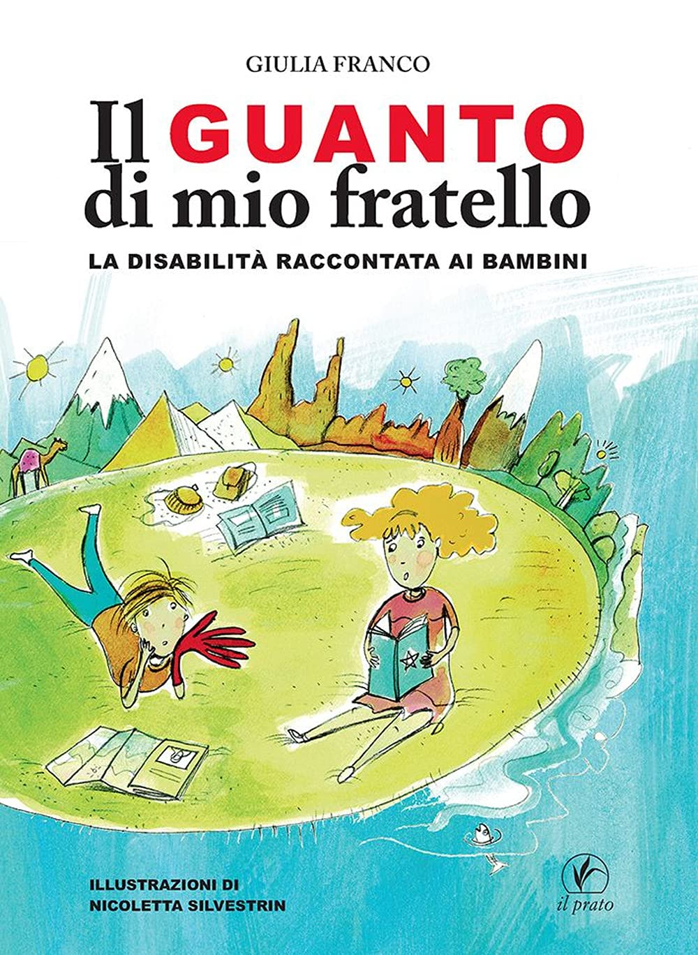 Il guanto di mio fratello. Ediz. a colori (I sentieri) Non-fiction