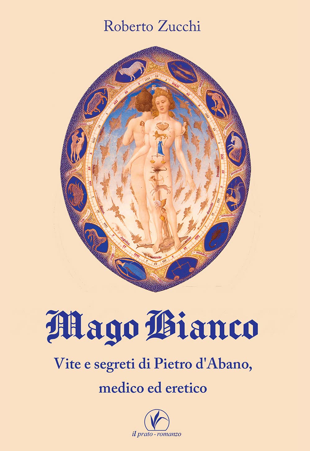 Mago bianco. Vita e segreti di Pietro d'Abano, Medico ed eretico Science