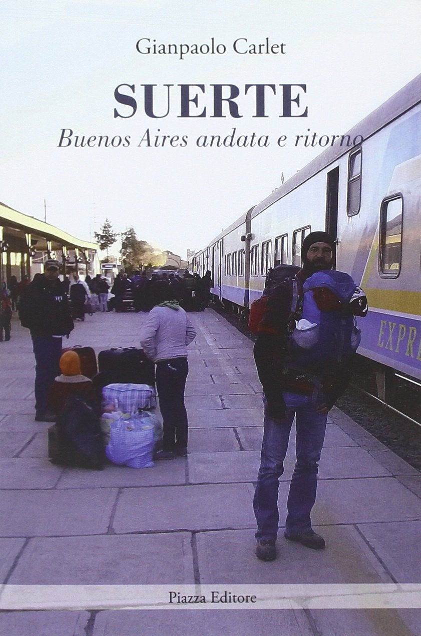 Suerte. Buenos Aires andata e ritorno book