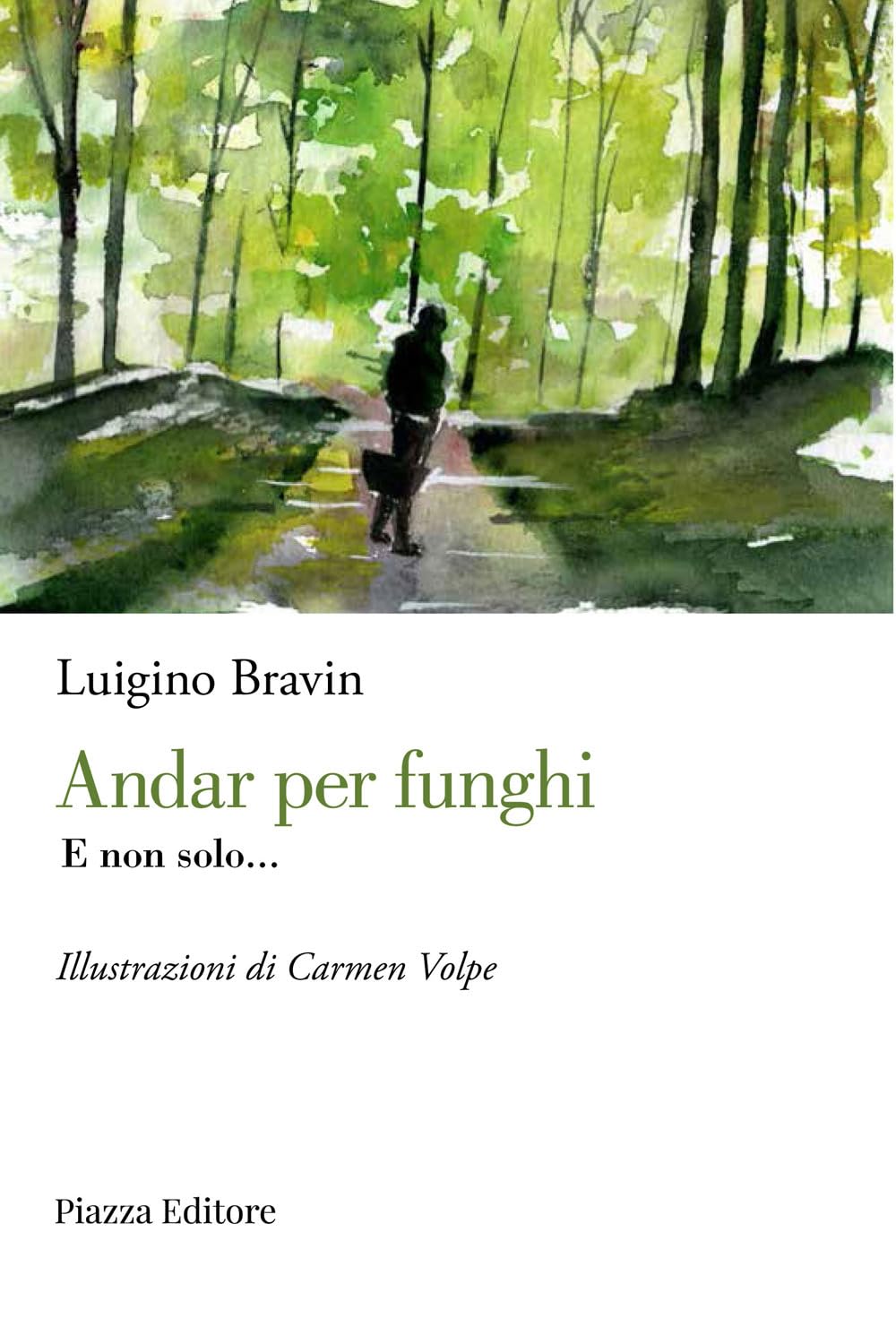 Andar per funghi. E non solo... (I sorrisi del leone) Contemporary literature