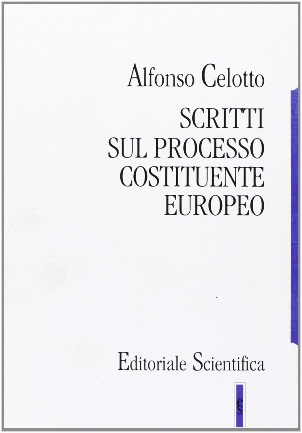 Scritti sul processo costituente europeo book