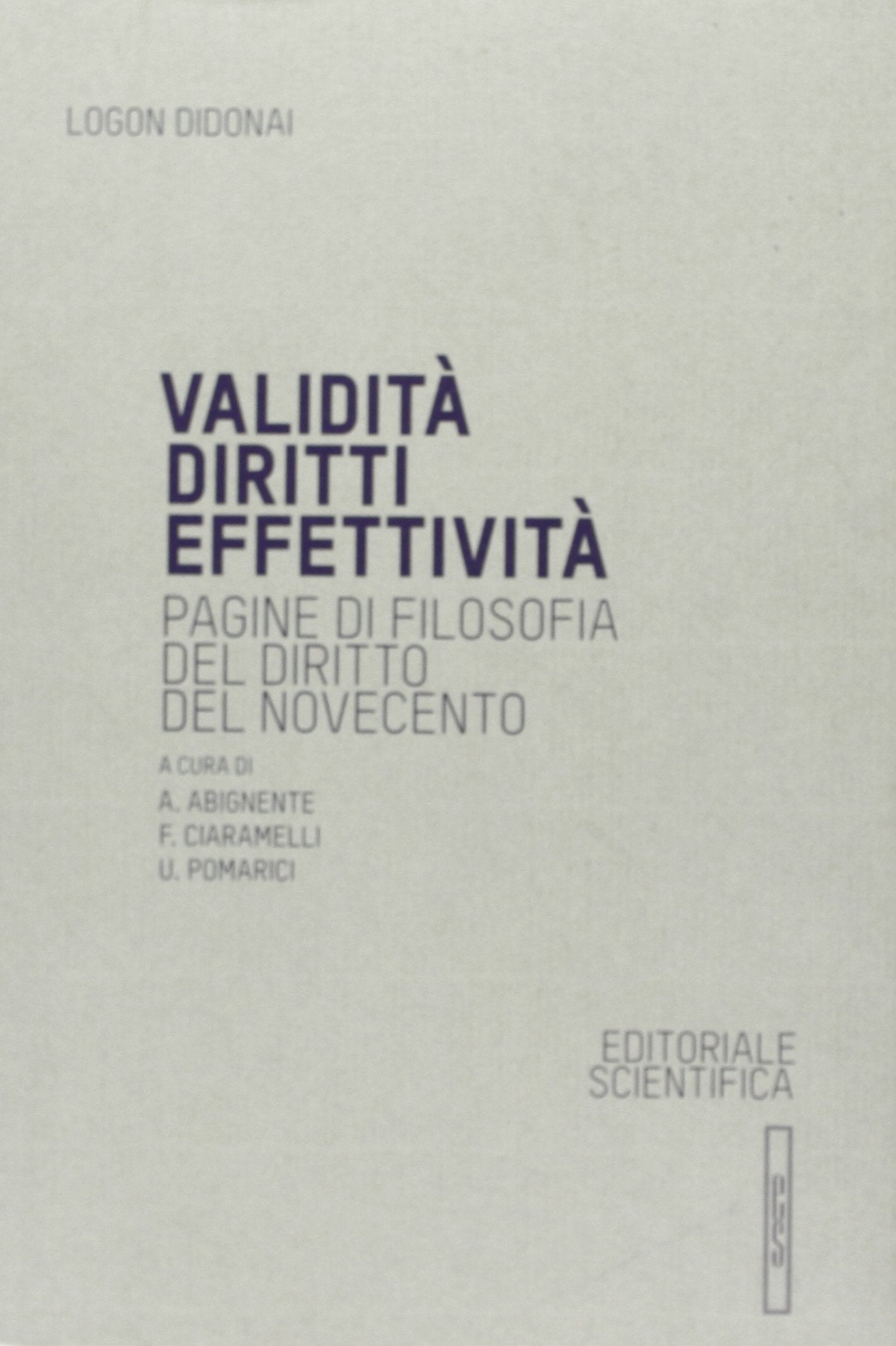 Validità diritti effettività. Pagine di filosofia del diritto del Novecento book