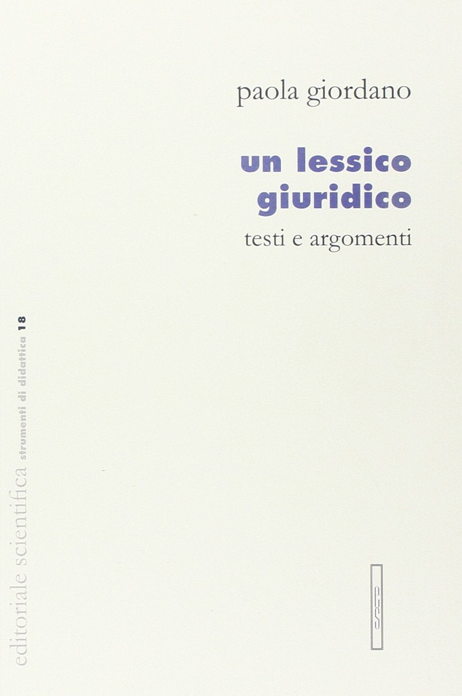 Un lessico giuridico. Testi e argomenti (Strumenti di didattica) Law