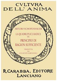La quadruplice radice del principio di ragion sufficiente book