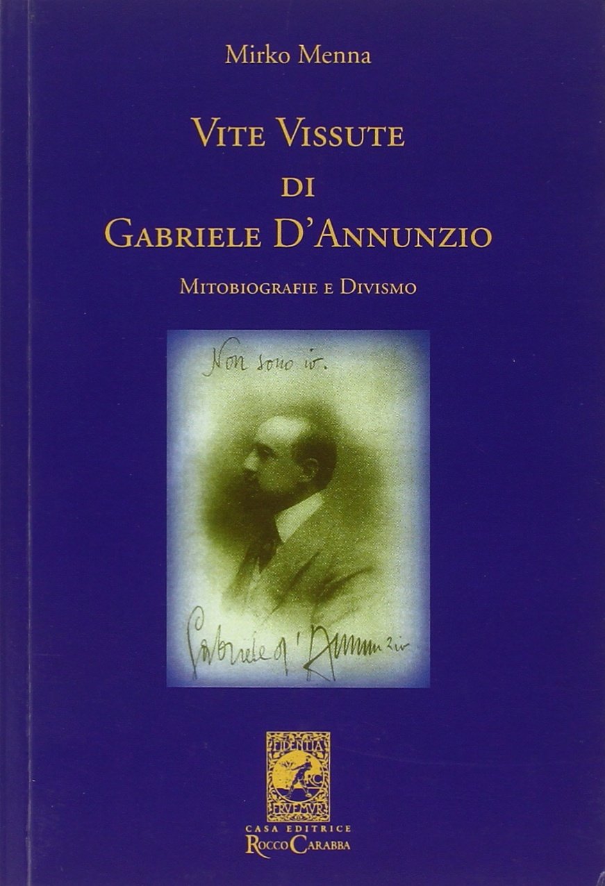 Vite vissute di Gabriele D'Annunzio. Mitobiografie e divismo book