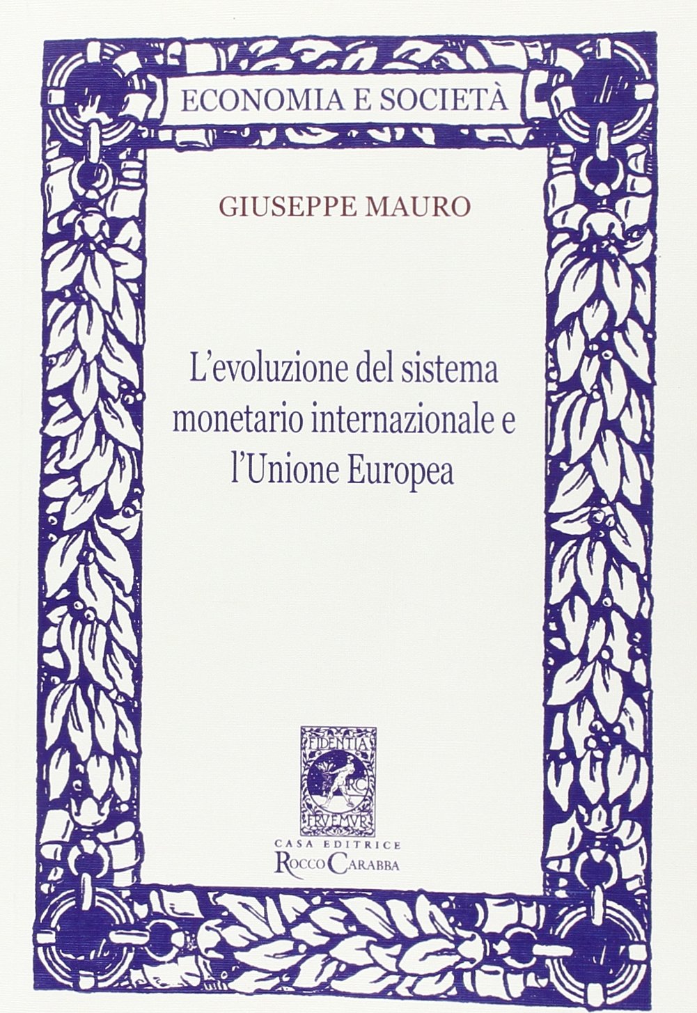 L'evoluzione del sistema monetario internazionale e l'Unione Europea (Economia e società) Business, Finance & Career
