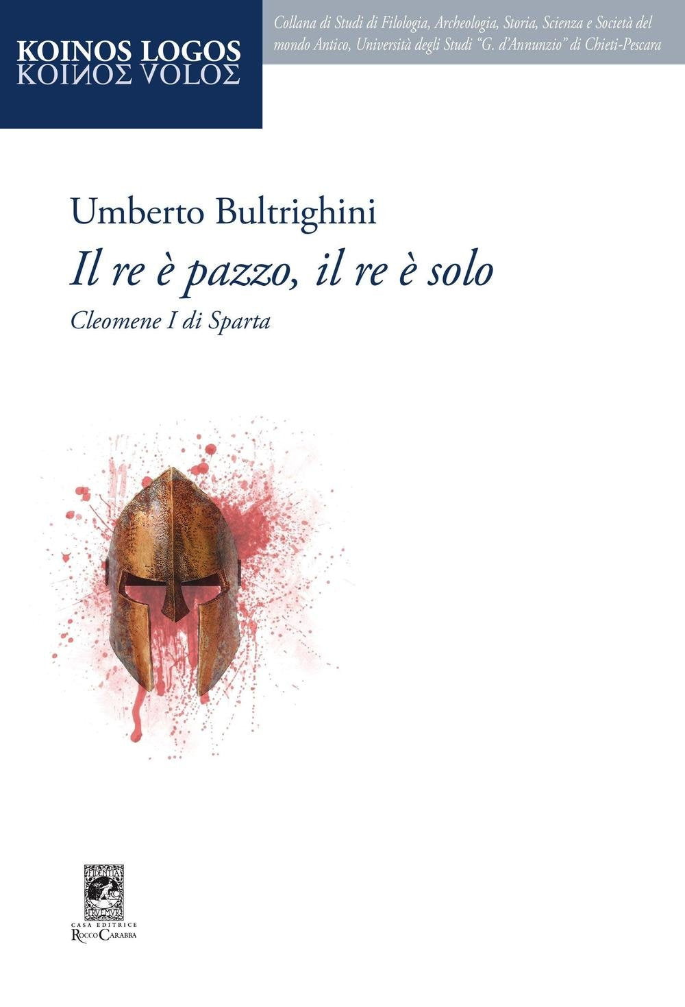 Il re è pazzo, il re è solo. Cleomene I di Sparta book
