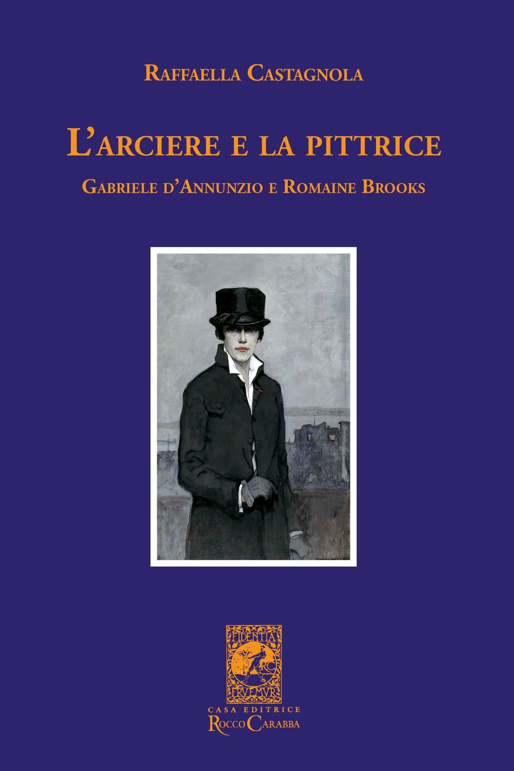 L' arciere e la pittrice. Gabriele D'Annunzio e Romaine Brooks Essays & Short Stories