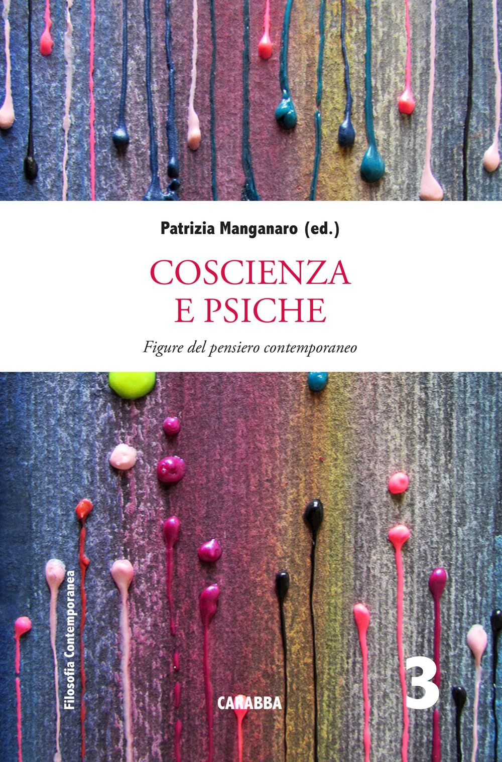 Coscienza e psiche. Figure del pensiero contemporaneo (Filosofia contemporanea) Philosophy