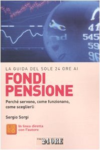La guida del Sole 24 Ore ai fondi pensione Business & Technology