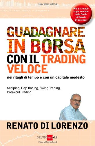 Guadagnare in borsa con il trading veloce. Nei ritagli di tempo e con un capitale modesto book