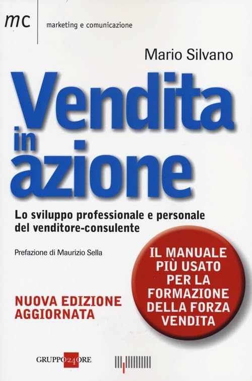 Vendita in azione. Lo sviluppo professionale e personale del venditore-consulente book