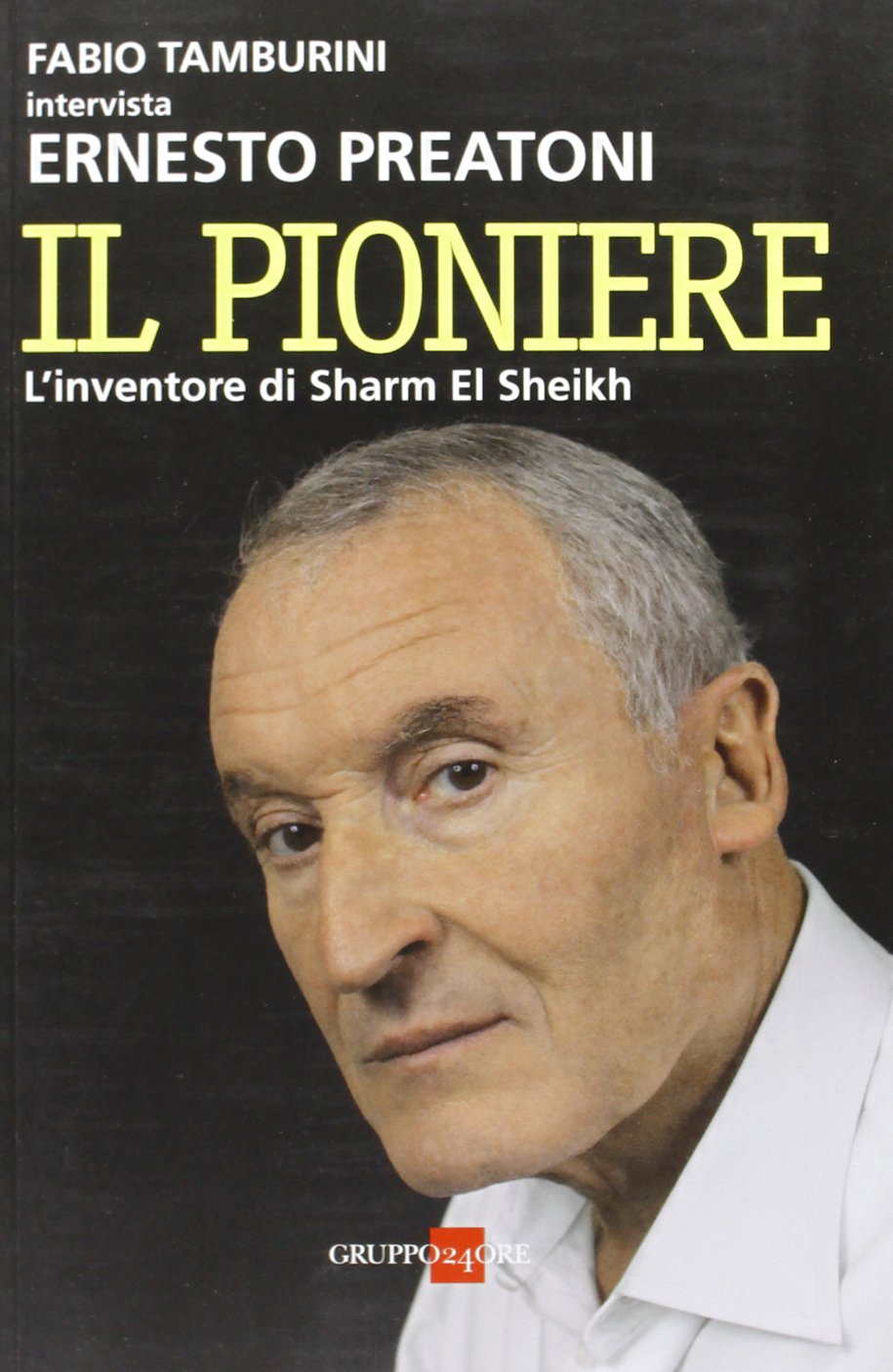 Il pioniere. L'inventore di Sharm El Sheikh (Studi) Science