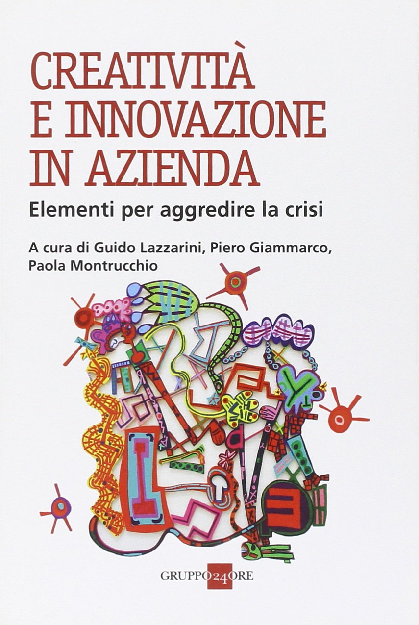 Creatività e innovazione in azienda (Studi) Business, Finance & Career