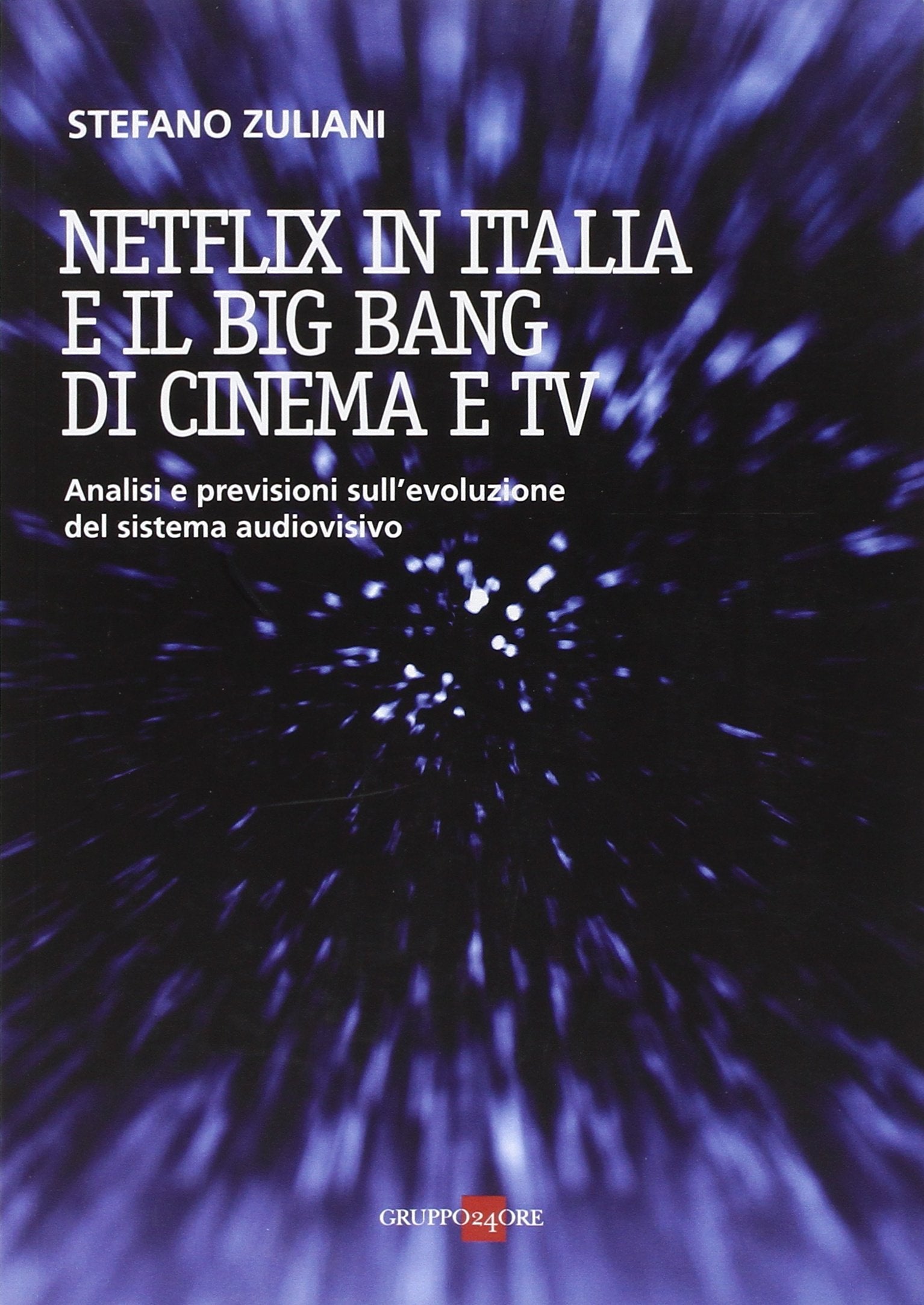 Netflix in Italia e il big bang di cinema e Tv book